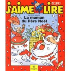 Collectif-J-aime-Lire-N-251-La-Maman-Du-Pere-Noel-Revue-703197095_ML